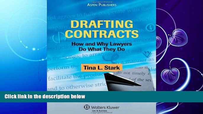 FAVORITE BOOK  Drafting Contracts: How and Why Lawyers Do What They Do