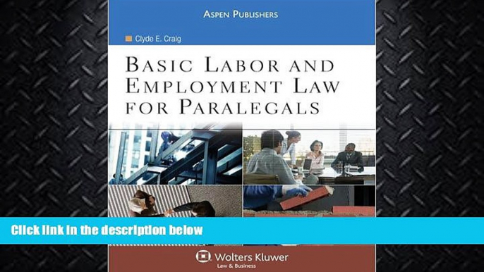 different   Basic Labor and Employment Law for Paralegals