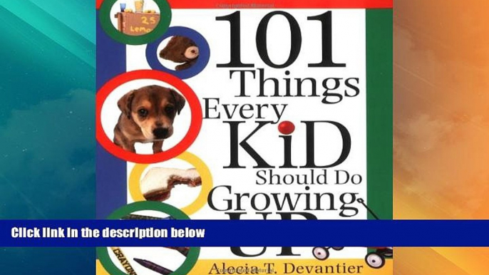 Big Deals  101 Things Every Kid Should Do Growing Up  Best Seller Books Best Seller