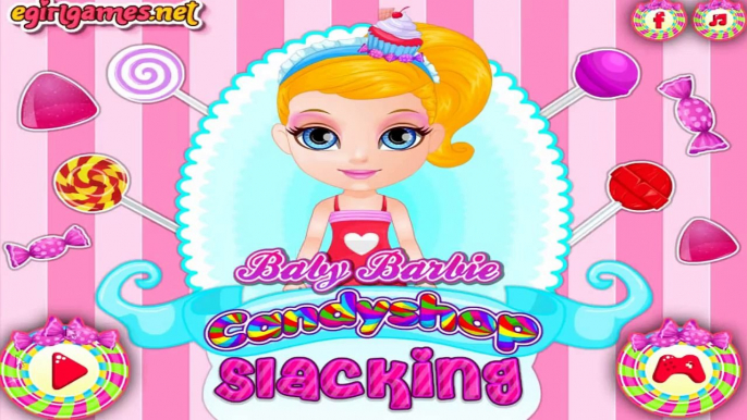 ❀ Jogos da Baby Barbie /Candyshop Slacking Games / Juegos de Barbie Para Niños y Niñas