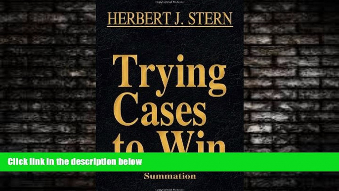 read here  Trying Cases to Win Vol. 4: Summation