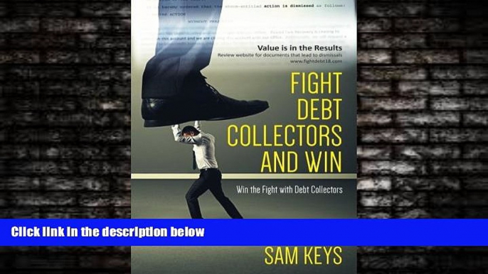 FAVORITE BOOK  Fight Debt Collectors and Win: Win the Fight with Debt Collectors