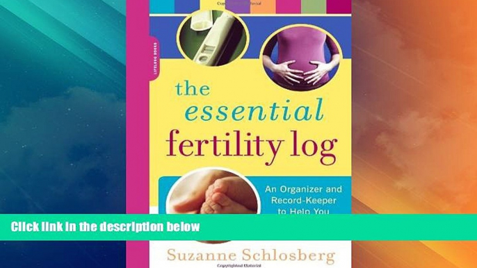 Big Deals  The Essential Fertility Log: An Organizer and Record Keeper to Help You Get Pregnant