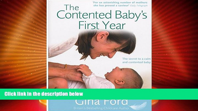 Big Deals  The Contented Baby s First Year: A Month-by-month Guide to Your Baby s Development