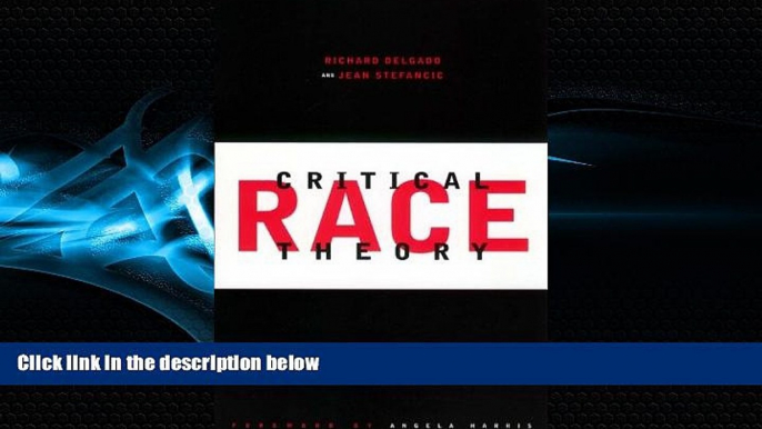 FULL ONLINE  Critical Race Theory: An Introduction (Critical America)