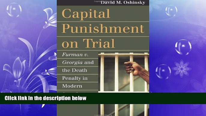 book online  Capital Punishment on Trial: Furman v. Georgia and the Death Penalty in Modern