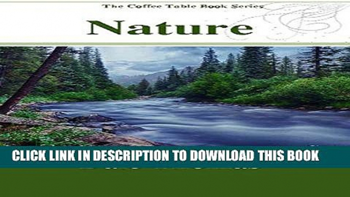 [PDF] Nature: Images of Our Beautiful Planet (The Coffee Table Book Series) Full Online