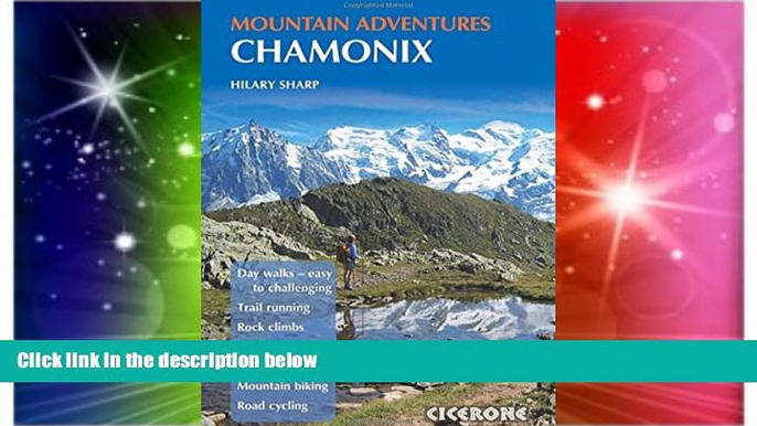 Big Deals  Chamonix Mountain Adventures (Cicerone Mountain Guide)  Best Seller Books Most Wanted