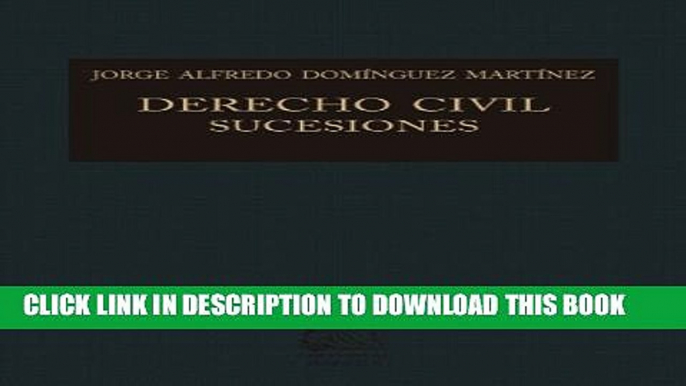 [PDF] Derecho civil sucesiones (Biblioteca JurÃ­dica PorrÃºa) (Spanish Edition) Full Colection