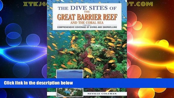 Big Deals  The Dive Sites of the Great Barrier Reef : Comprehensive Coverage of Diving and