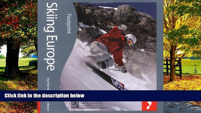 Big Deals  Skiing Europe: Tread Your Own Path (Footprint Activity   Lifestyle Guide)  Full Read