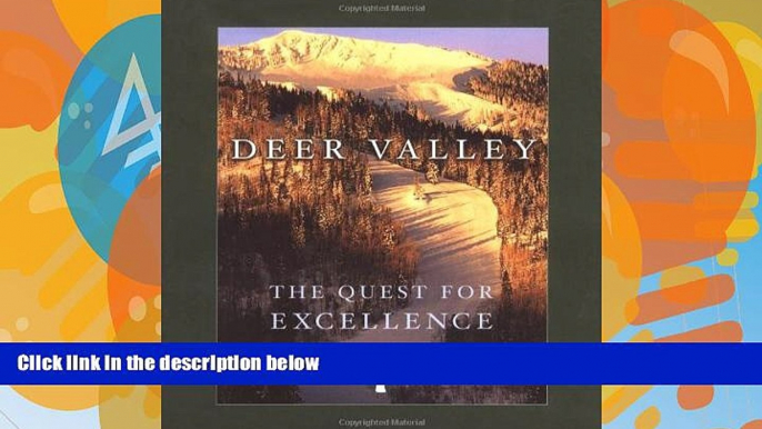 Big Deals  Deer Valley: The Quest for Excellence  Best Seller Books Best Seller