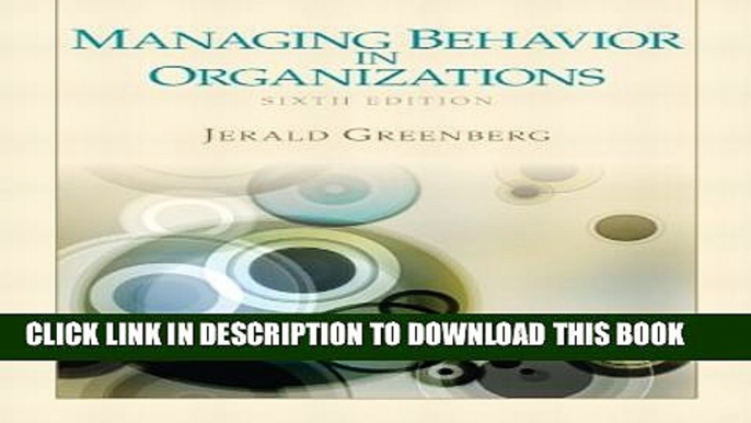 [PDF] Managing Behavior in Organizations (6th Edition) Full Colection