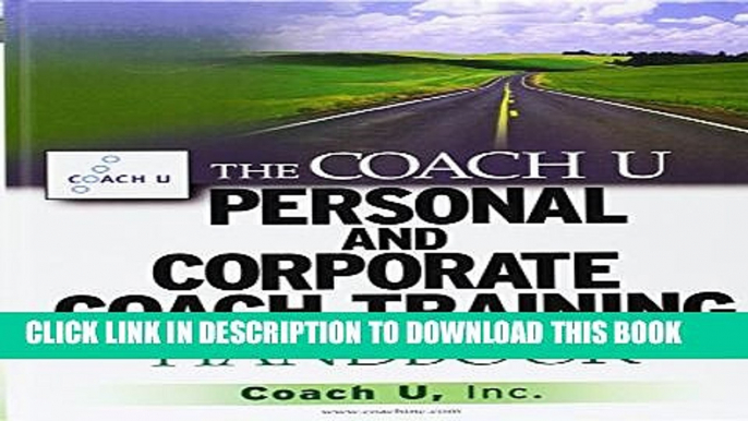 Collection Book The Coach U Personal and Corporate Coach Training Handbook