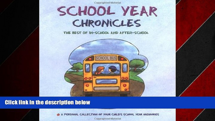 FREE DOWNLOAD  School Year Chronicles: The Best of In-School and After-School  DOWNLOAD ONLINE