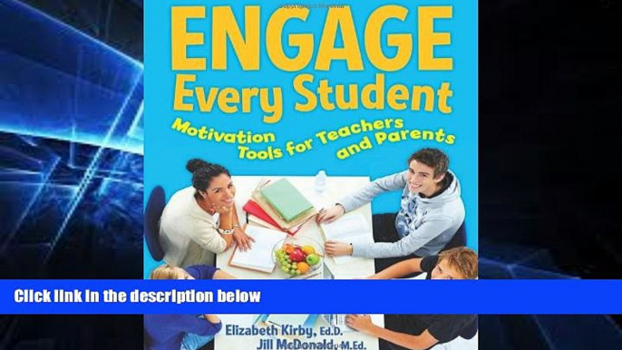 Must Have  Engage Every Student: Motivation Tools for Teachers and Parents  Premium PDF Online