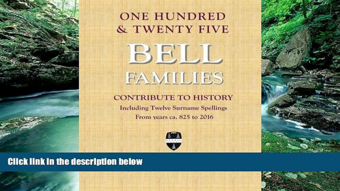 Books to Read  One Hundred   Twenty Five Bell Families Contribute To History  Best Seller Books