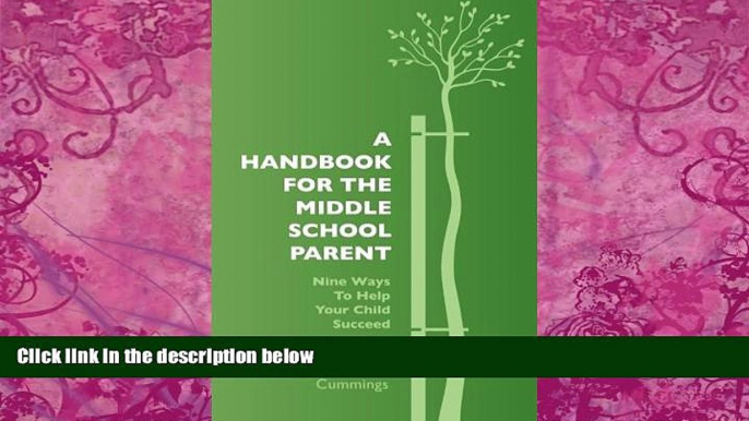 Big Deals  A Handbook for the Middle School Parent: Nine ways to Help Your child Succeed  Full