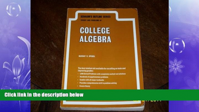 READ book  Schaum s Outline of Theory and Problems of College Algebra Including 1940 Solved