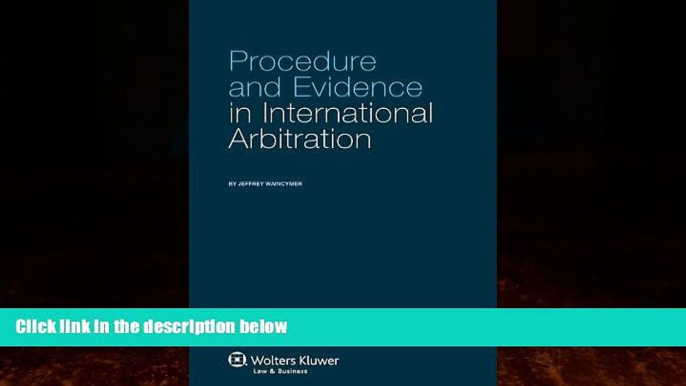 Big Deals  Procedure and Evidence in International Arbitration  Best Seller Books Best Seller