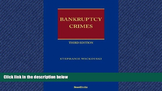 Big Deals  Bankruptcy Crimes Third Edition  Best Seller Books Best Seller