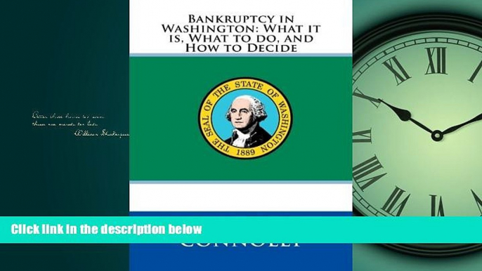 Books to Read  Bankruptcy in Washington: What it is, What to do, and How to Decide  Full Ebooks