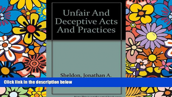 Must Have  Unfair And Deceptive Acts And Practices  READ Ebook Full Ebook