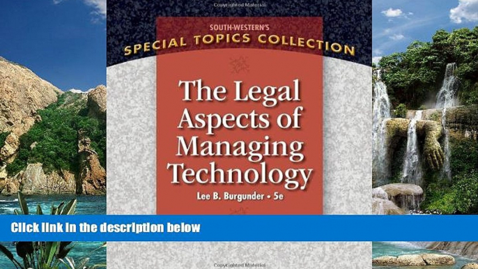 Big Deals  Legal Aspects of Managing Technology (West Legal Studies in Business Academic)  Full