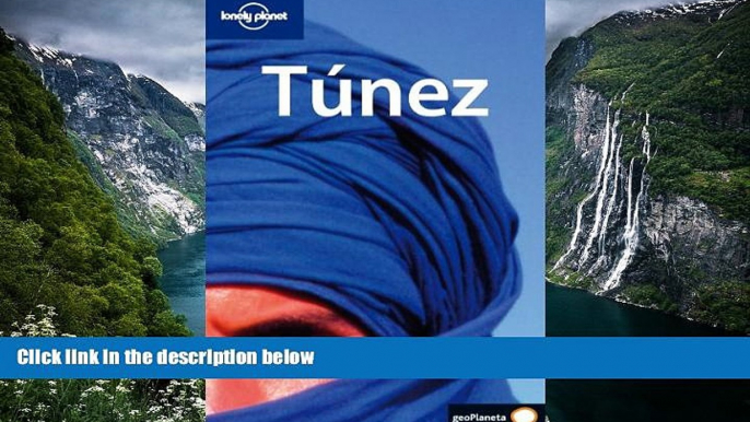 Big Deals  Spanish Tunez (Lonely Planet Tunisia) (Spanish Edition)  Best Seller Books Most Wanted