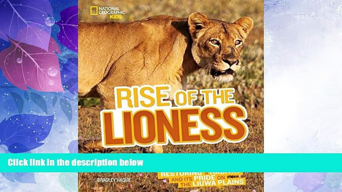 Must Have PDF  Rise of the Lioness: Restoring a Habitat and its Pride on the Liuwa Plains  Full