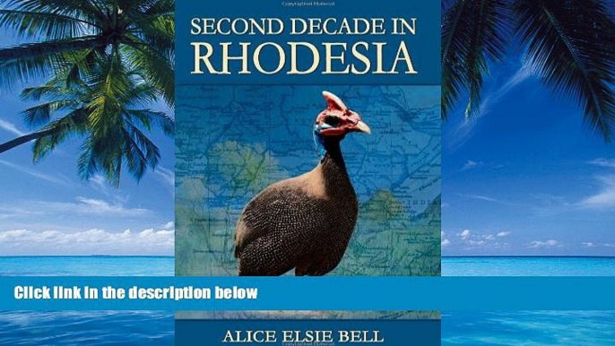 Big Deals  Second Decade in Rhodesia  Best Seller Books Best Seller