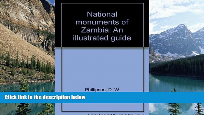 Big Deals  National monuments of Zambia: An illustrated guide  Best Seller Books Most Wanted