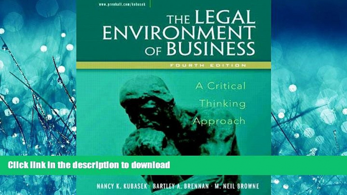 READ PDF Legal Environment of Business: A Critical Thinking Approach (4th Edition) FREE BOOK ONLINE