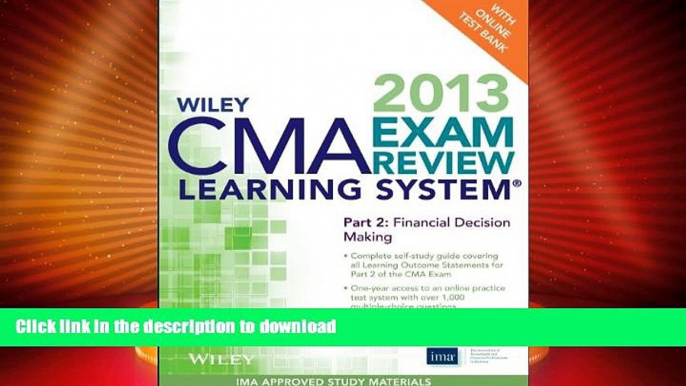 FAVORITE BOOK  Wiley CMA Learning System Exam Review 2013, Financial Decision Making, + Test Bank