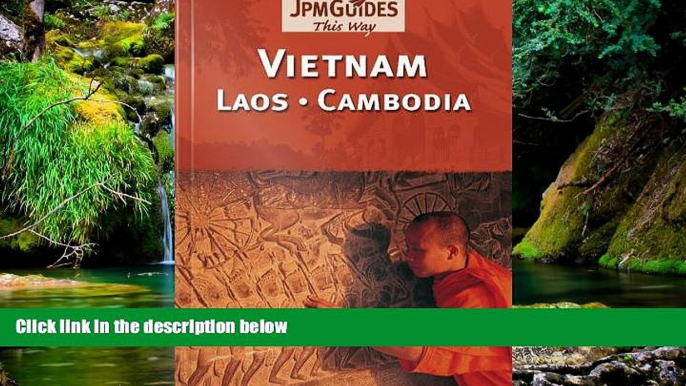 Big Deals  Vietnam, Laos and Cambodia  Full Read Most Wanted