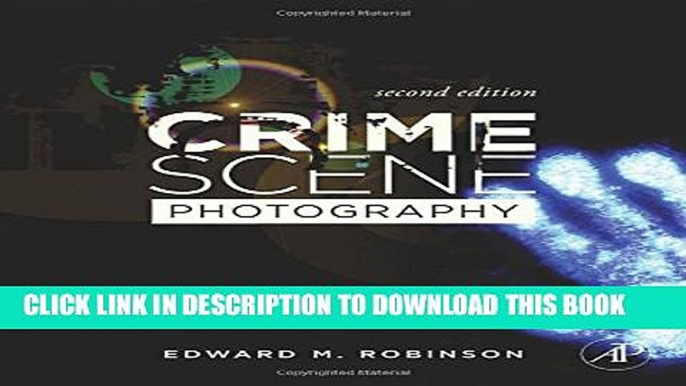 [PDF] Crime Scene Photography, Second Edition Popular Online