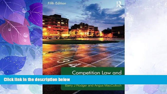 Must Have PDF  Competition Law and Policy in the EU and UK  Full Read Most Wanted