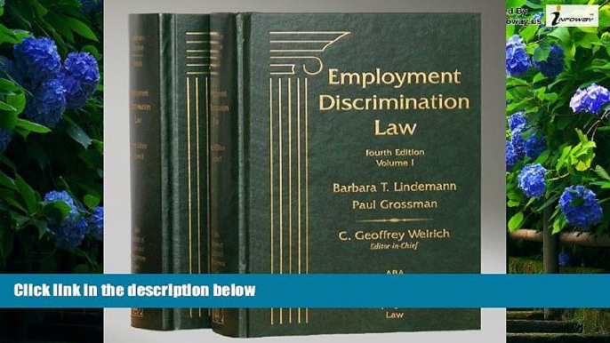 Big Deals  Employment Discrimination Law, 4th Edition, 2 Volume Set  Full Ebooks Most Wanted