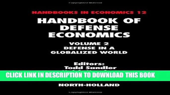 New Book Handbook of Defense Economics: Defense in a Globalized World