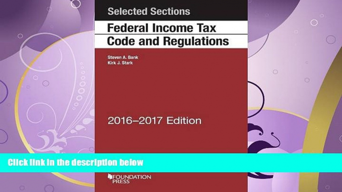 FULL ONLINE  Selected Sections Federal Income Tax Code and Regulations (Selected Statutes)