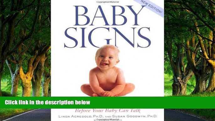 Full Online [PDF]  Baby Signs: How to Talk with Your Baby Before Your Baby Can Talk, New Edition