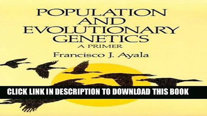 [PDF] Population and Evolutionary Genetics: A Primer (Benjamin/Cummings Series in the Life