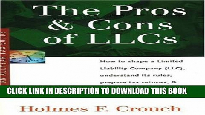 New Book Pros   Cons of LLCs: How to Shape a Limited Liability Company (LLC), Understand Its