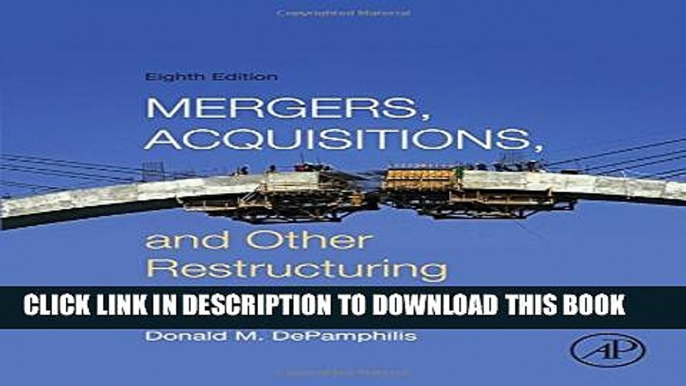 New Book Mergers, Acquisitions, and Other Restructuring Activities, Eighth Edition