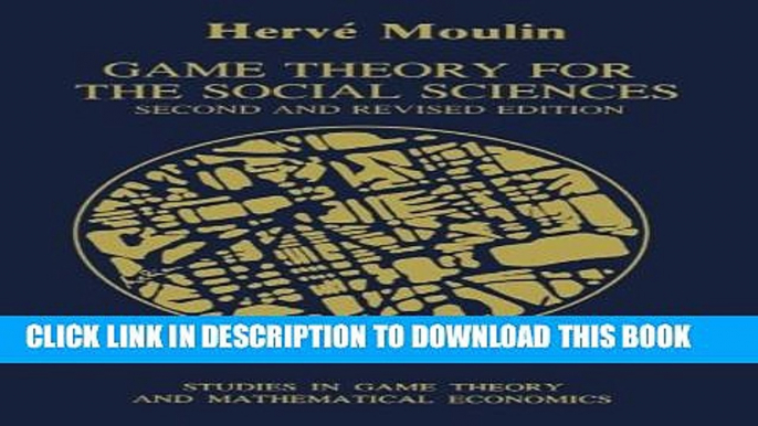 New Book Game Theory for the Social Sciences (Studies in Game Theory and Mathematical Economics)