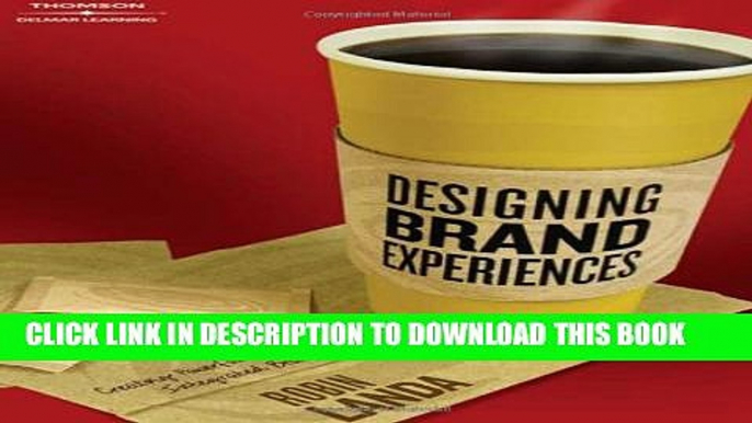 [PDF] Designing Brand Experience: Creating Powerful Integrated Brand Solutions (Graphic