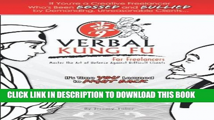 Collection Book Verbal Kung Fu for Freelancers: Master the Art of Self Defense against Difficult