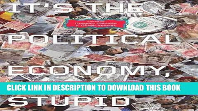 Collection Book It s the Political Economy, Stupid: The Global Financial Crisis in Art and Theory