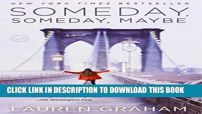 [PDF] Someday, Someday, Maybe: A Novel Full Online