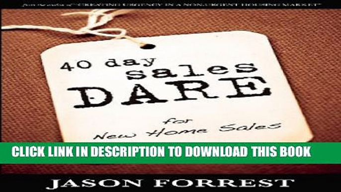 [PDF] 40 Day Sales Dare for New Home Sales Popular Online